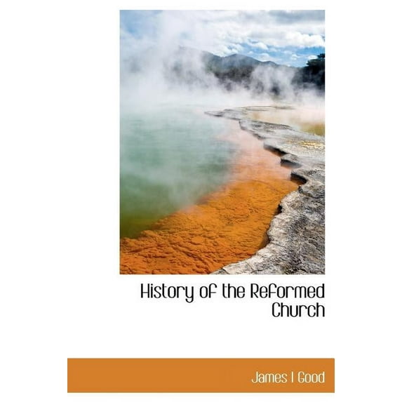 History of the Reformed Church (Hardcover)