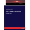 thumbnail image 1 of History of the Reign of Philip the Second: King of Spain - Vol. 3, (Paperback), 1 of 1