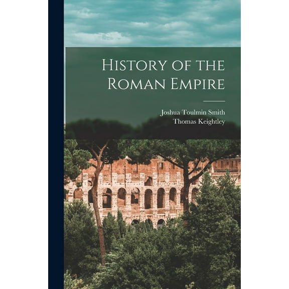 History of the Roman Empire, (Paperback)