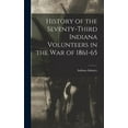 thumbnail image 1 of History of the Seventy-third Indiana Volunteers in the War of 1861-65 (Hardcover), 1 of 1