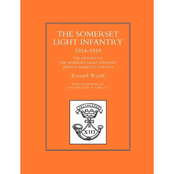 History of the Somerset Light Infantry Prince Albert OS, 1914-1919