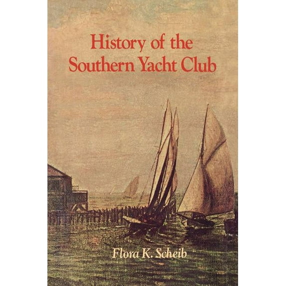 History of the Southern Yacht Club (Paperback)