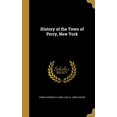 thumbnail image 1 of History of the Town of Perry, New York Hardcover 1363154923 9781363154920 Frank D Roberts, 1 of 1