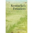 thumbnail image 1 of History of the Trans-Appalachian Frontie Kentucke's Frontiers, (Hardcover), 1 of 1