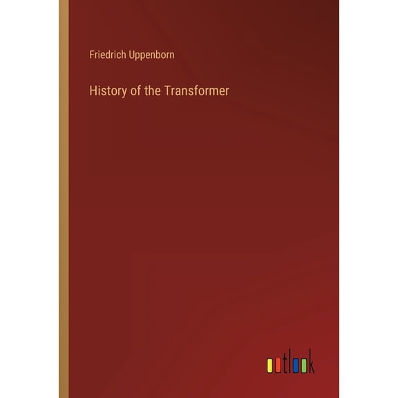 History of the Transformer (Paperback)