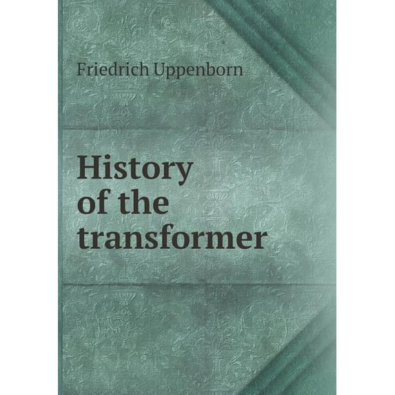 History of the Transformer (Paperback)
