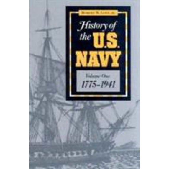 Pre-Owned 001: History of the U.S.Navy: 1775-1941 v. 1 Paperback