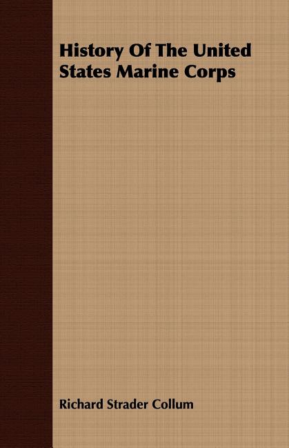 History Of The United States Marine Corps (Paperback) - Walmart.com