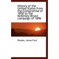 thumbnail image 1 of History of the United States from the Compromise of 1850 to the McKinley-Bryan Campaign of 1896 (Paperback), 1 of 1