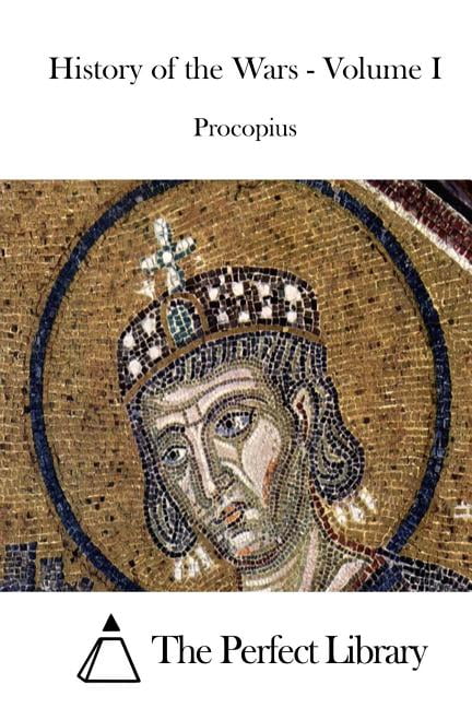 History of the Wars - Volume I, (Paperback)