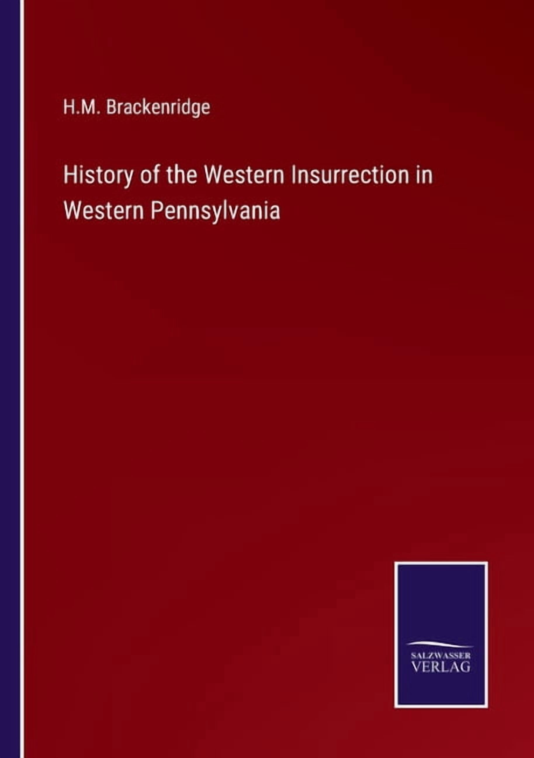 Western Inserection Flag History of the Western Insurrection in Western Pennsylvania - Walmart.com