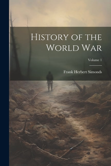 History of the World War; Volume 1, (Paperback)