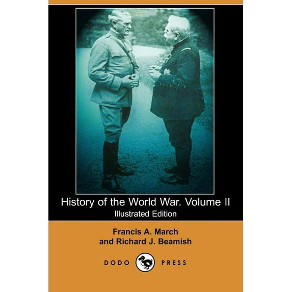 History of the World War. Volume II (Illustrated Edition) (Dodo Press) (Paperback)