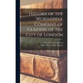 thumbnail image 1 of History of the Worshipful Company of Glaziers of the City of London (Hardcover), 1 of 10