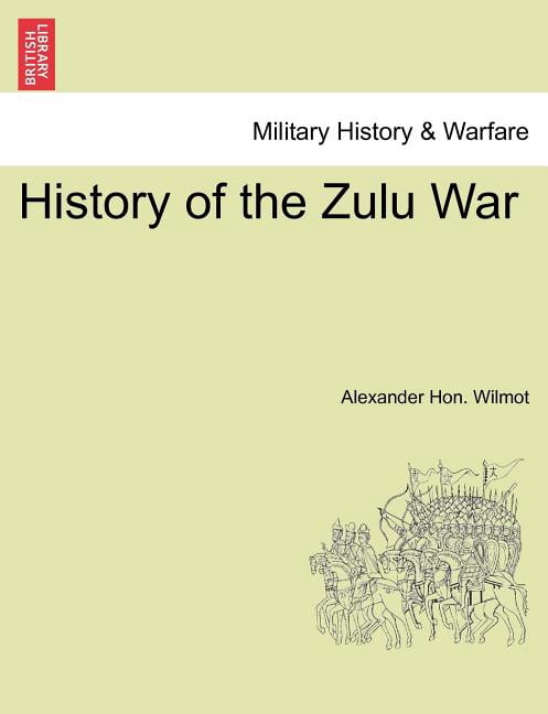 History of the Zulu War - Walmart.com