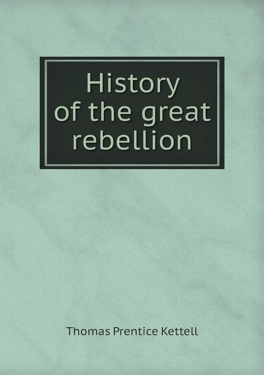 History of the great rebellion (Paperback)
