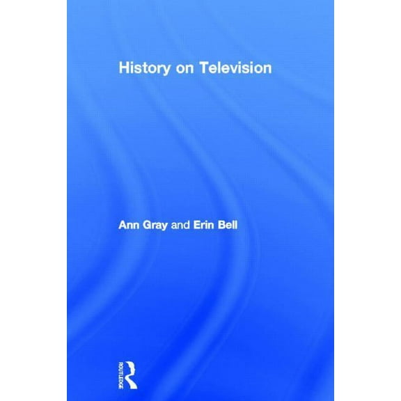 History on Television, (Hardcover)