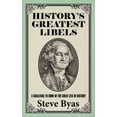 thumbnail image 1 of History's Greatest Libels: A Challenge to Some of the Great Lies of History, (Paperback), 1 of 1