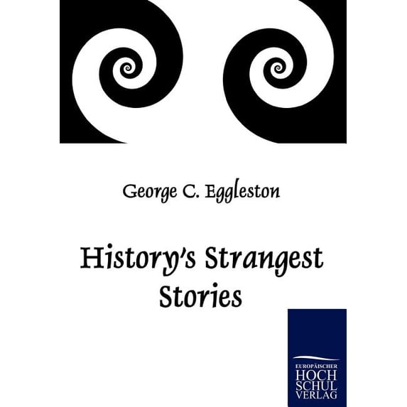 History's Strangest Stories, (Paperback)