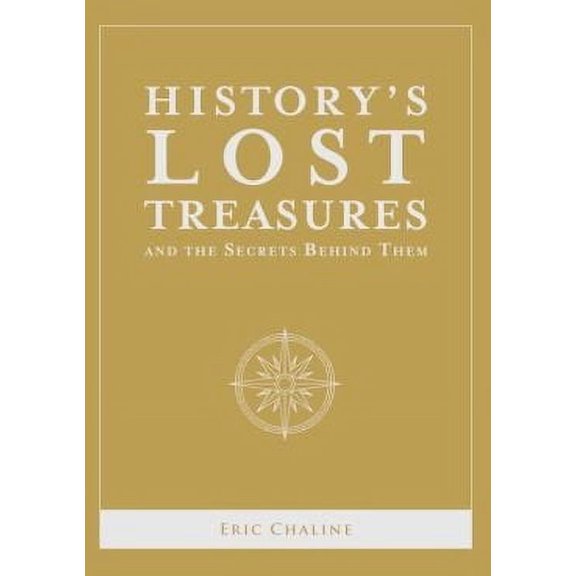 Pre-Owned History's Lost Treasures (Paperback) 1435146727 9781435146723