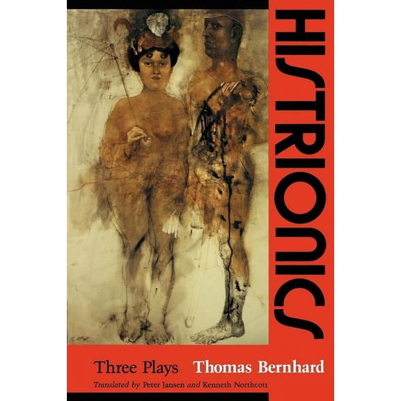 Histrionics : Three Plays (Paperback)