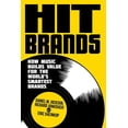 thumbnail image 1 of Hit Brands: How Music Builds Value for the World's Smartest Brands, (Hardcover), 1 of 1