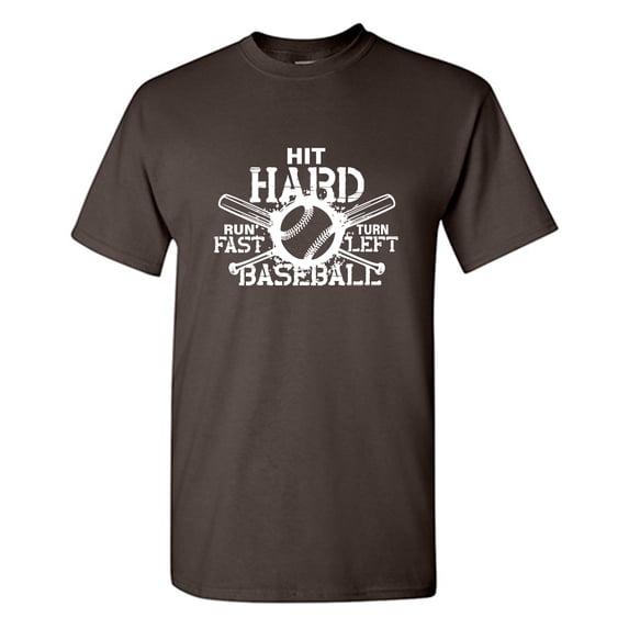 Hit Hard Baseball Sarcastic Humor Graphic Tees Gift For Mens Novelty Funny T Shirt
