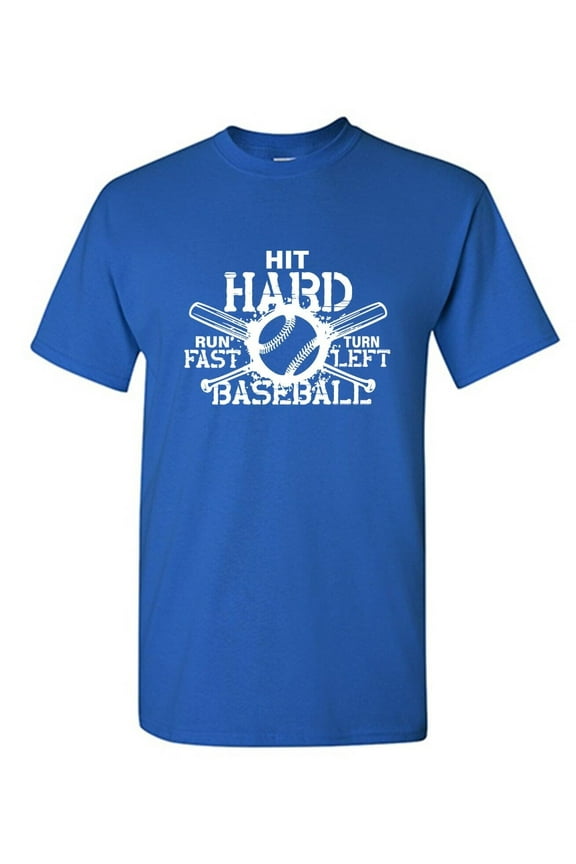 Hit Hard Baseball Sarcastic Humor Graphic Tees Gift For Mens Novelty Funny T Shirt