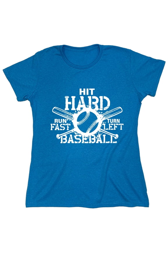 Hit Hard Baseball Sarcastic Humor Novelty Funny Women's Casual Tees