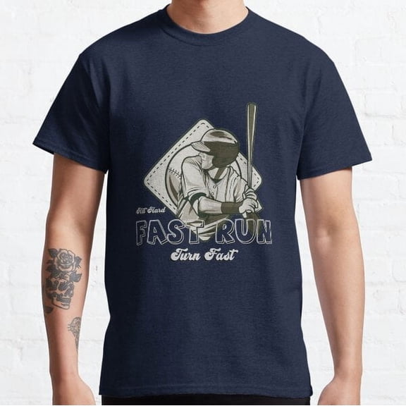 Hit Hard Run Fast Turn Left Baseball Classic T-shirt
