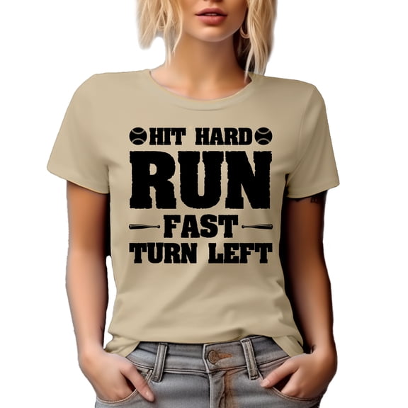 Hit Hard, Run Fast, Turn Left, Baseball Player, Coach or Fan, Tan T-Shirt, 3XL
