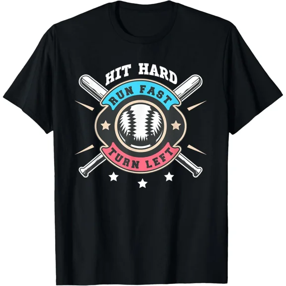 Hit Hard Run Fast Turn Left Baseball Player Sports Unisex T-Shirt, for men & women, up to size 5XL