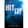 thumbnail image 1 of Hit It!: Your Victory May Just Be One "hit It" Away! (Paperback), 1 of 1