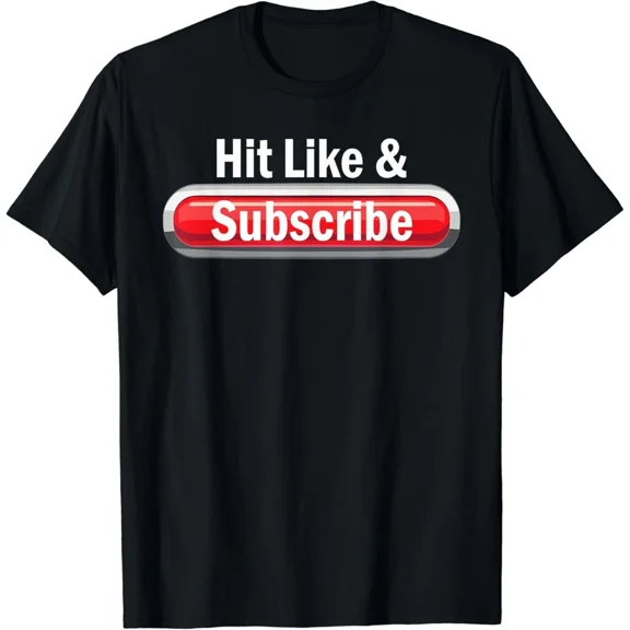 Hit Like Subscribe Button YouTuber Content Creator Video Streaming Unisex T-Shirt, S-5XL