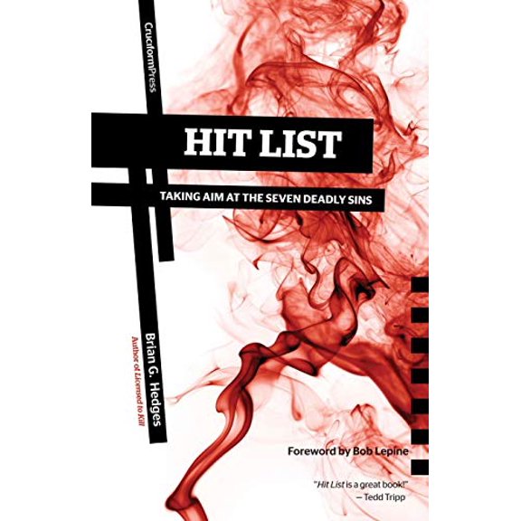 Pre-Owned Hit List: Taking Aim at the Seven Deadly Sins (Paperback) 1936760983 9781936760985