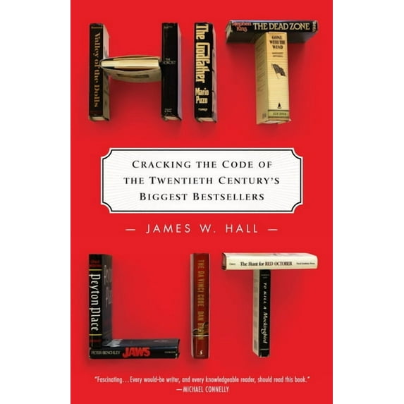 Hit Lit: Cracking the Code of the Twentieth Century's Biggest Bestsellers, (Paperback)