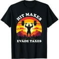 thumbnail image 1 of Hit Maxes, Evade Taxes T-Shirt, 1 of 4