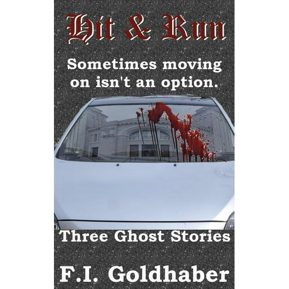 Hit & Run : Three Ghost Stories (Paperback)