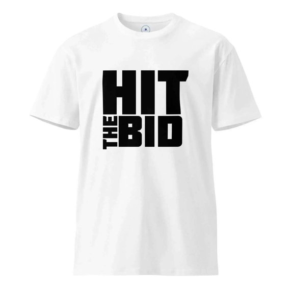 Hit The Bid T-Shirt
