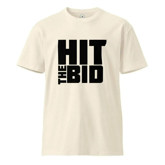 Hit The Bid T-Shirt