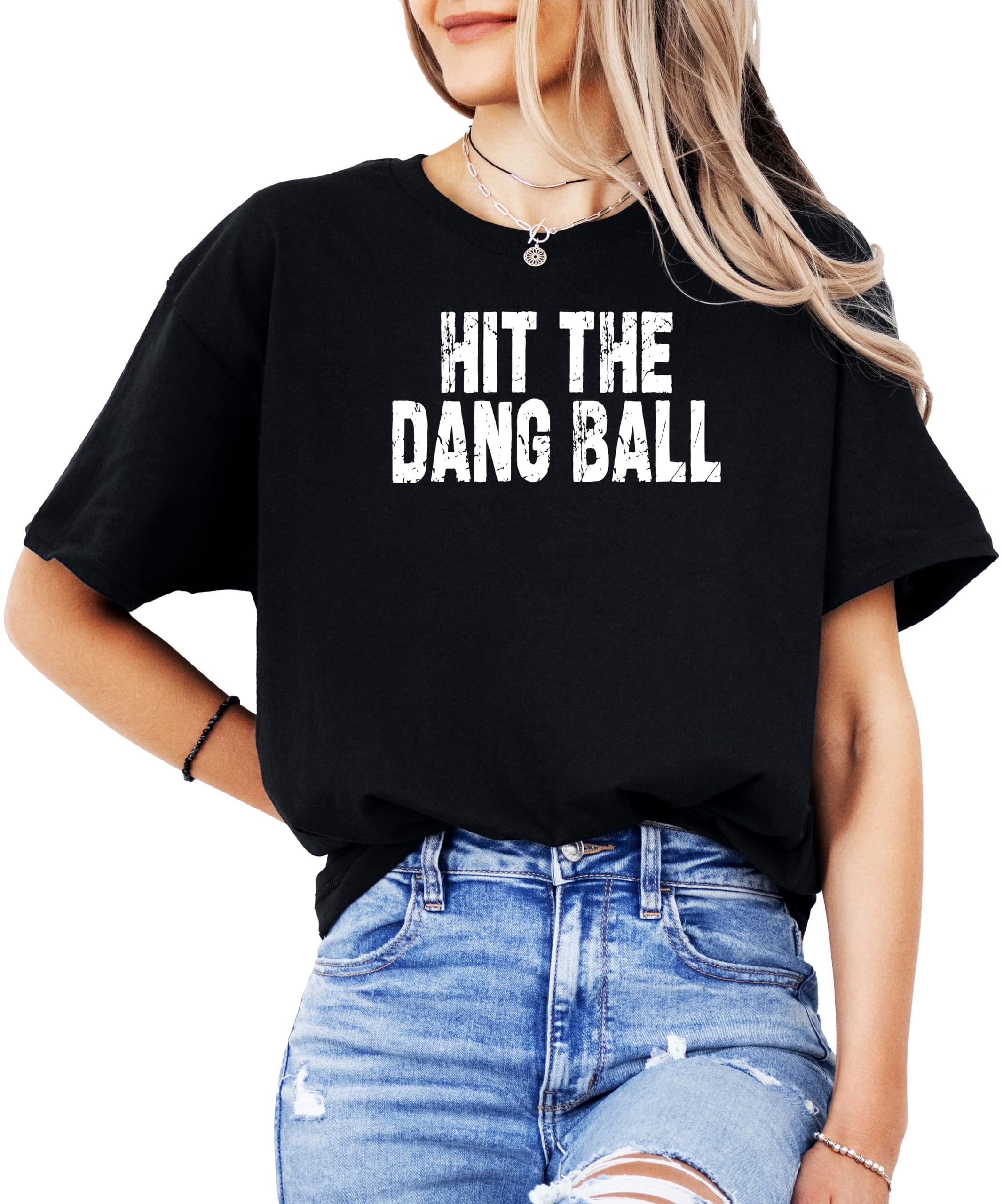 Hit The Dang Ball Shirt for Women Distressed Sporty Baseball Tee for Adults and Teens Black Shirt Adult Medium