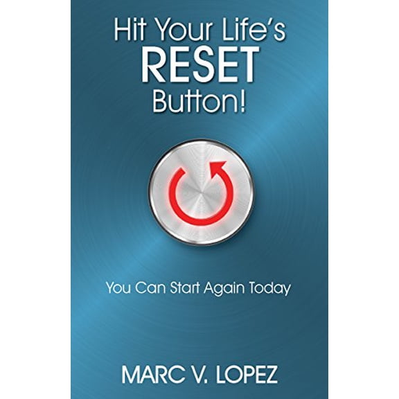 Pre-Owned Hit Your Life's Reset Button!: You Can Start Again Today Paperback