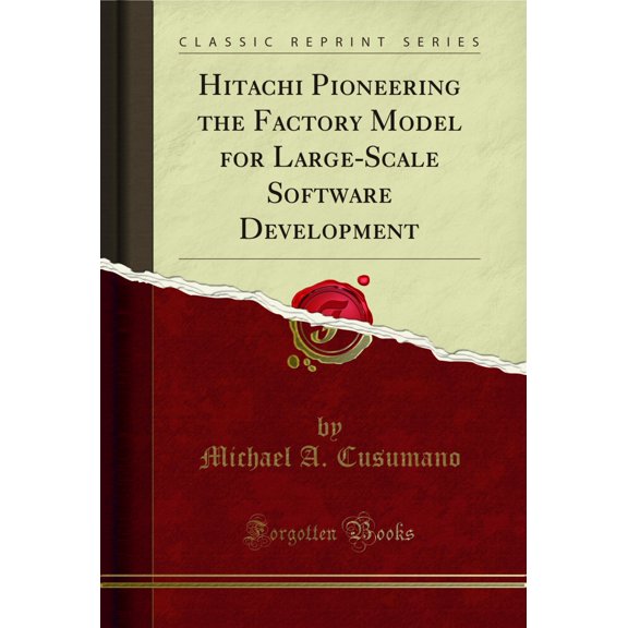 Hitachi Pioneering the Factory Model for Large-Scale Software Development