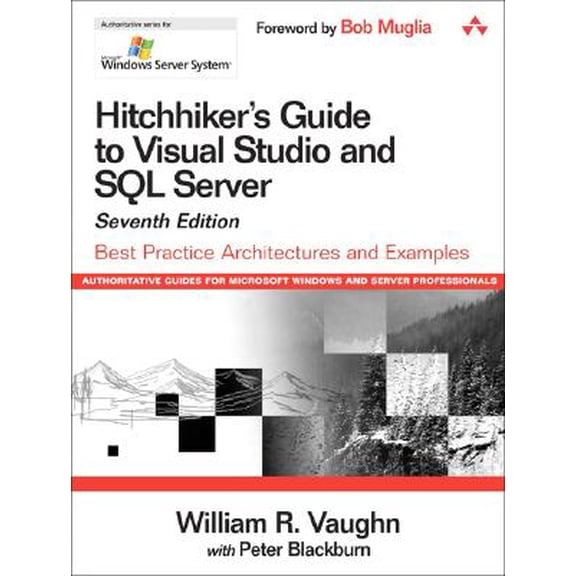 Pre-Owned Hitchhiker's Guide to Visual Studio and SQL Server: Best Practice Architectures and Examples