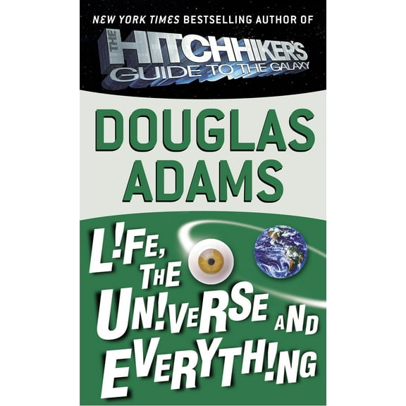 Hitchhiker's Guide to the Galaxy: Life, the Universe and Everything (Series #3) (Paperback)