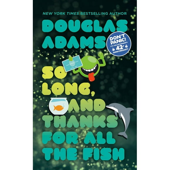 Hitchhiker's Guide to the Galaxy So Long, and Thanks for All the Fish, Book 4, (Paperback)