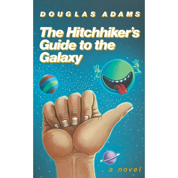 Hitchhiker's Guide to the Galaxy: The Hitchhiker's Guide to the Galaxy 25th Anniversary Edition : A Novel (Hardcover)