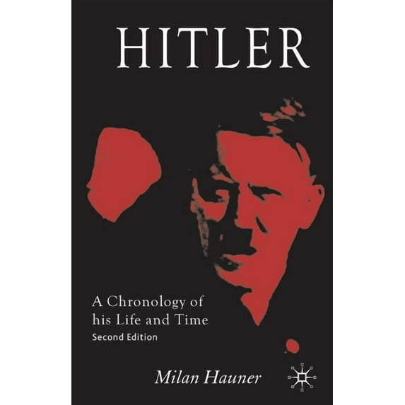Hitler: A Chronology of His Life and Time, (Paperback)