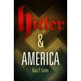 thumbnail image 1 of Hitler &amp; America, (Hardcover), 1 of 1