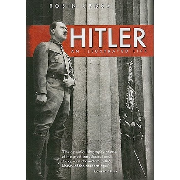 Pre-Owned Hitler: An Illustrated Life Hardcover Robin Cross